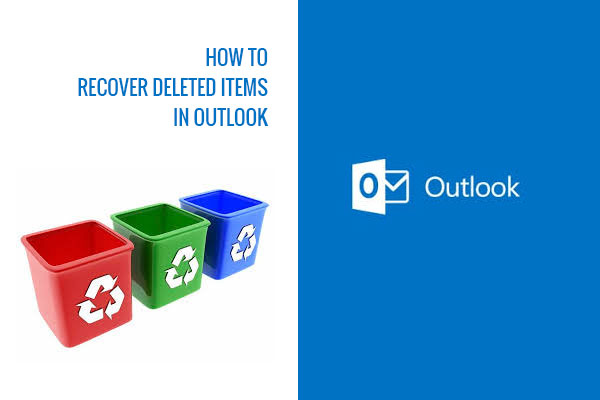 how to recover deleted items in outlook